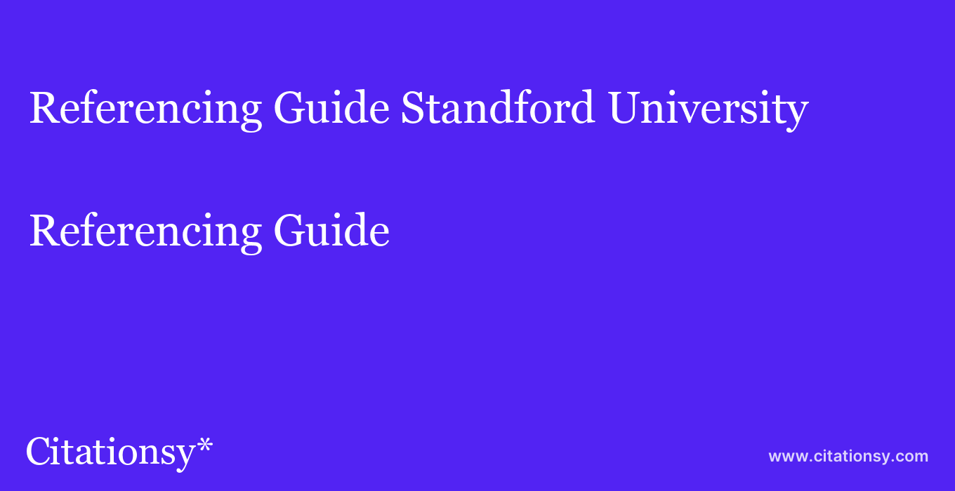 Referencing Guide: Standford University